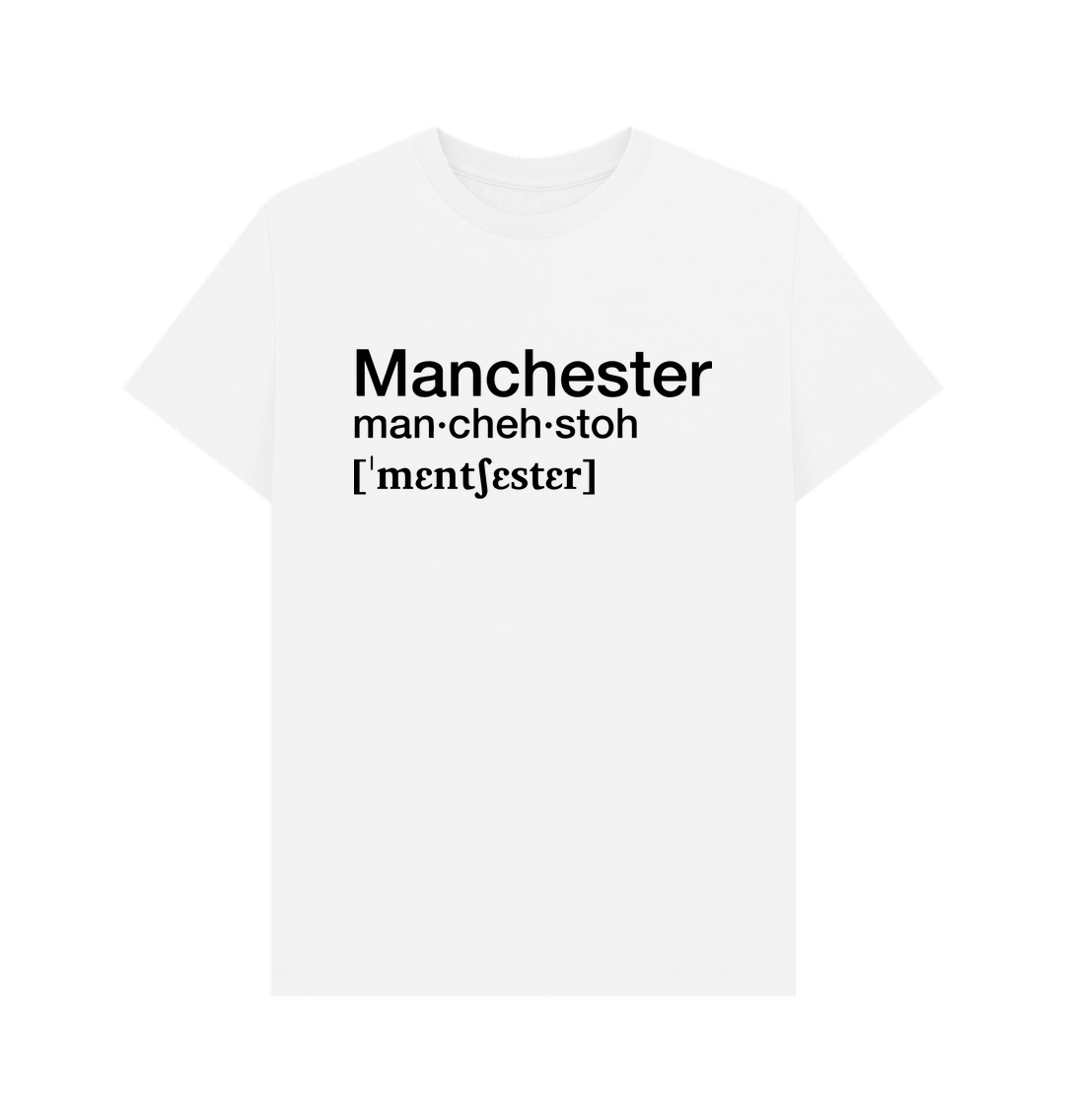 White Mens - Manchester (Man-Cheh-Stoh) Pronunciation T-Shirt